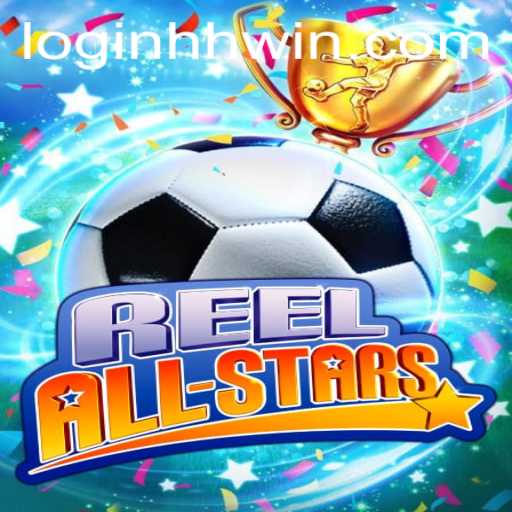 Exploring ReelAllStars and How to Get Started with hhwin PH Login